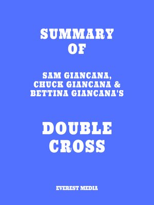 cover image of Summary of Sam Giancana, Chuck Giancana & Bettina Giancana's Double Cross